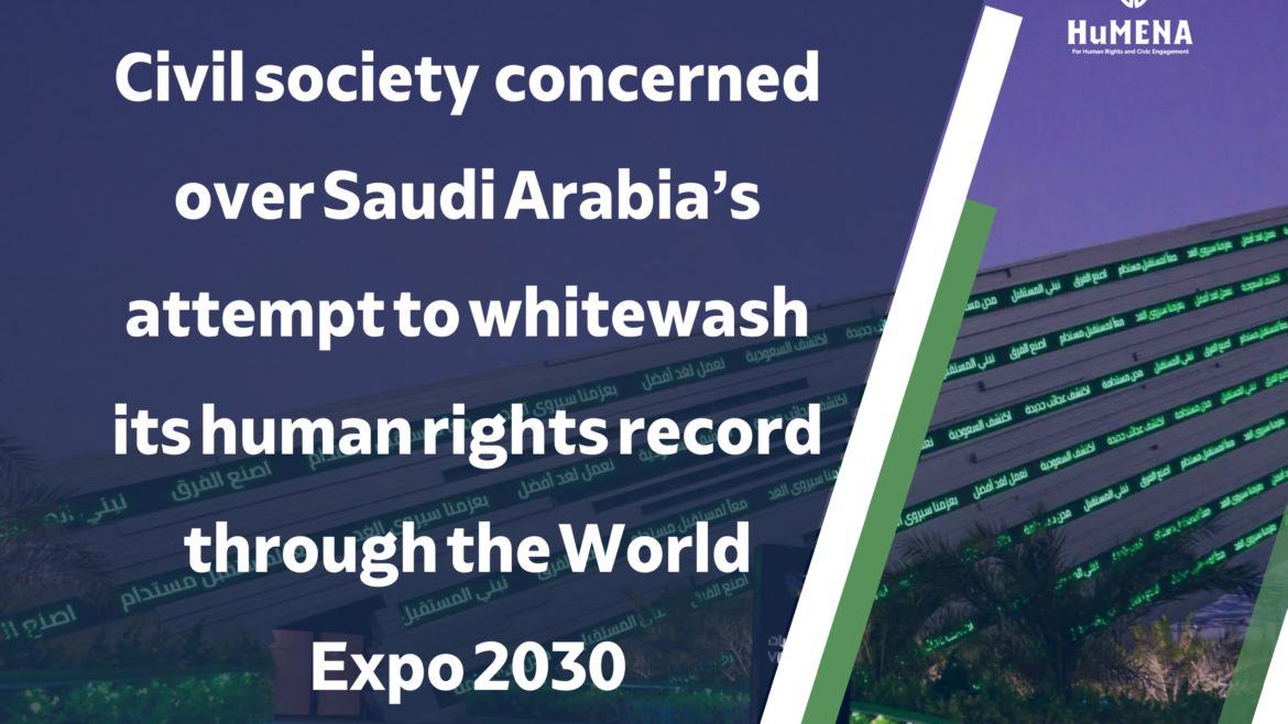 Civil society concerned over Saudi Arabia’s attempt to whitewash its human rights record through the World Expo 2030